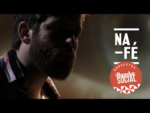 Orquestra Bamba Social - Na Fé (feat. Tiago Nacarato) - Novo Single