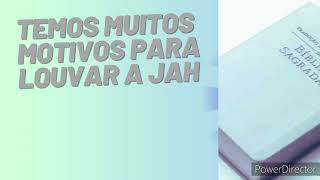 DISCURSO: TEMOS MUITOS MOTIVOS PARA LOUVAR A JAH