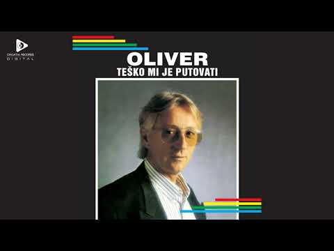 OLIVER DRAGOJEVIĆ - TIHA NOĆ