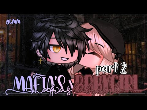 Mafia's Babygirl Part 2 || GLMM || GachaLife MiniMovie || Eliztetic