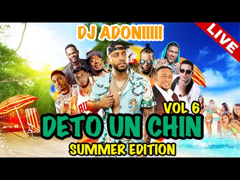DETO UN CHIN VOL 6 🏖 SUMMER EDITION Mezclando DJADONI (Dembow / Bachata / Salsa / Mambo / Reggaeton)