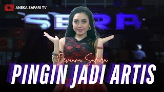 Download lagu Deviana Safara - Pengen Jadi Artis mp3