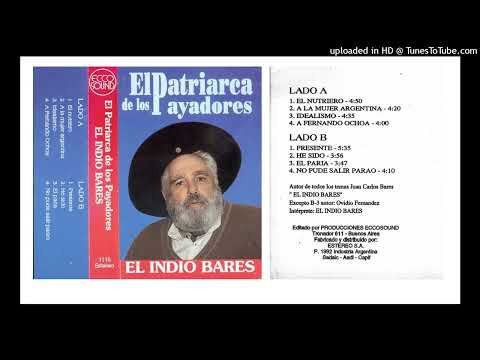 El Indio Bares-El patriarca de los payadores-06-He sido