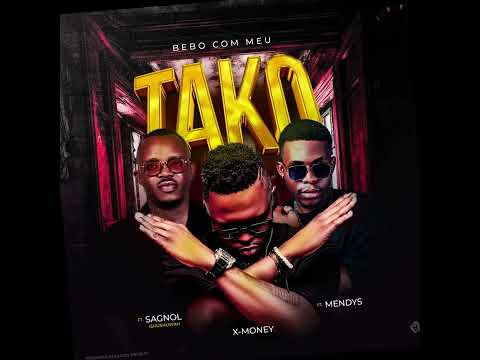 Mendys - BEBO COM MEU TAKO Ft. X Money & Sagnol Ishushuwah (Official Music Audio Pro. Edula)