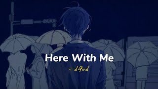 Download lagu Here With Me - d4vd (Lyrics & Terjemahan) “ I don't care how long it takes” mp3