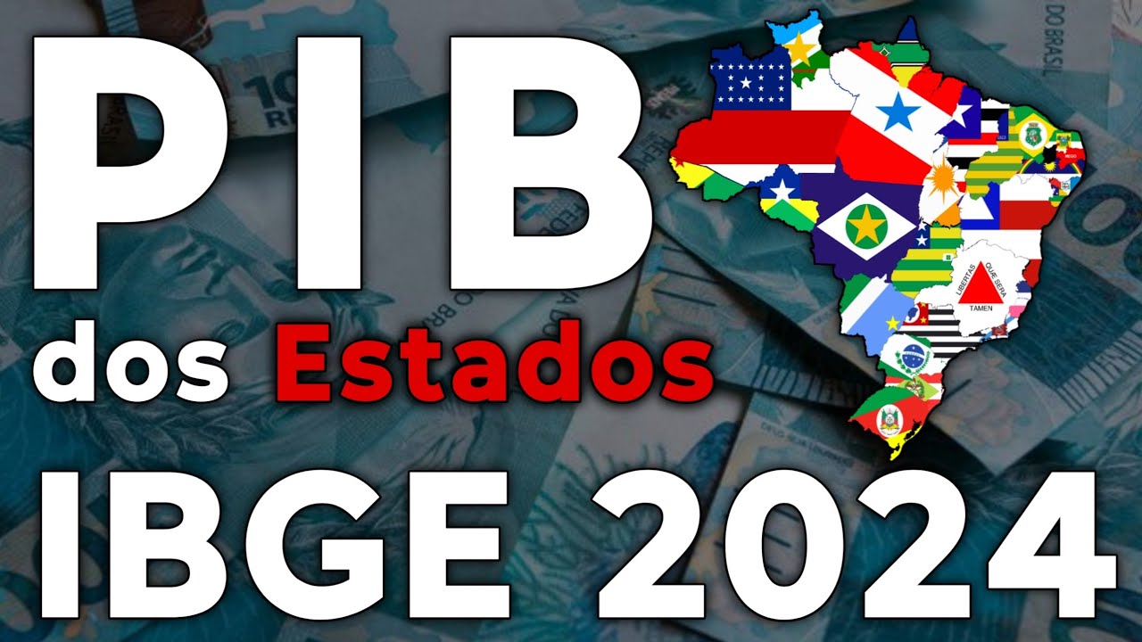 Os Estados Mais Ricos do Brasil | IBGE 2024