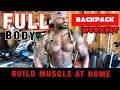 AT HOME BACKPACK WORKOUT | Full body Resistance Training without Equipment