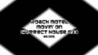 Roach Motel ~ Movin' On (Correct House Mix)