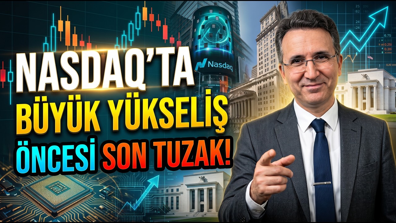 Nasdaq'ta Büyük Yükseliş Öncesi Son Tuzak!