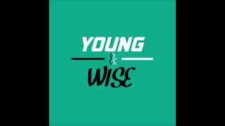 Young &amp; Wise -  Illusion Of Choice