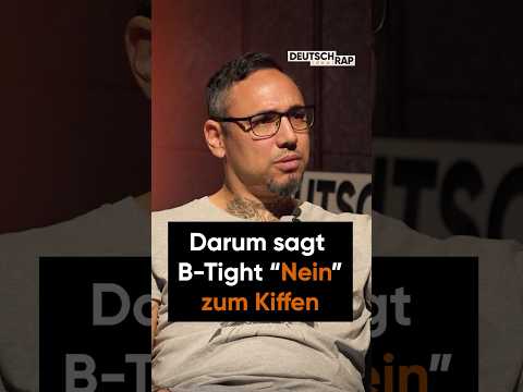 Warum B-Tight mit Gras aufgehört hat 👀