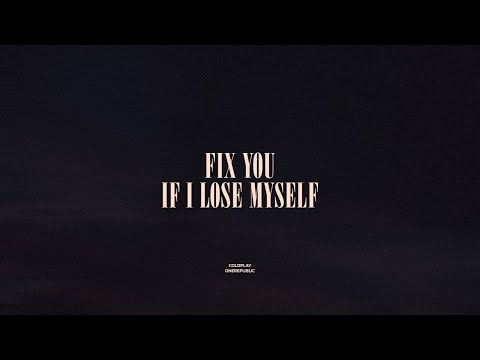 Fix You / If I Lose Myself