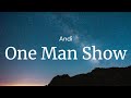 One Man Show - Andi / FULL SONG LYRICS