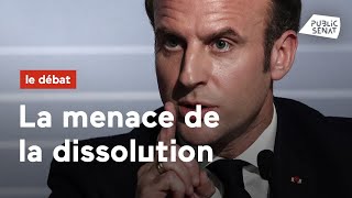 Emmanuel Macron dégaine la menace de la dissolution