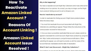 How To Reactivate Amazon Linked Account | Amazon Reasons Of Amazon Link Account Suspension #amazon