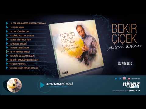 Bekir Çiçek - Ya İmame'r-Rusli