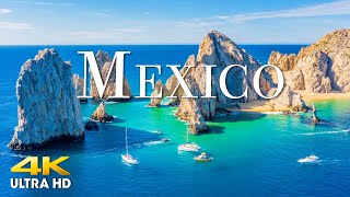 FLYING OVER MEXICO (4K UHD) Amazing Beautiful Nature Scenery with Relaxing Music | 4K VIDEO ULTRA HD