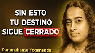 Tu suerte no se abrirá hasta que pagues ESTA deuda espiritual  Paramhansa Yogananda