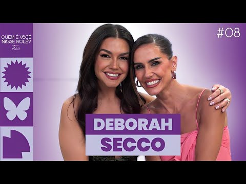 Deborah Secco conta, no último episódio de 