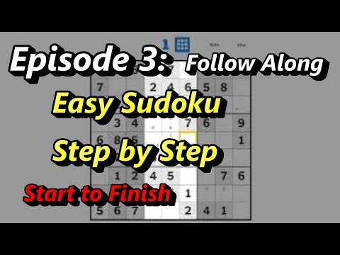 Episode #3: How to Solve an Easy Sudoku Puzzle - Follow Along