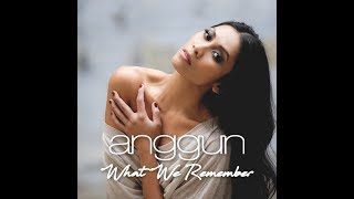 Anggun - What We Remember (Official Lyric Video)