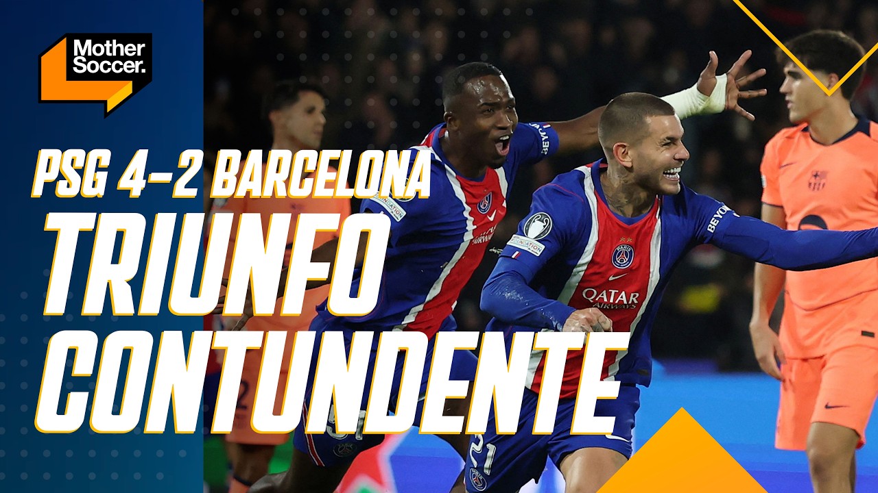 PSG 4-2 BARCELONA | Contundente triunfo del campeón de Champions League | Mother Soccer