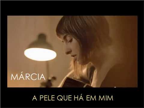 Márcia - A pele que há em mim (subtítulos en español)