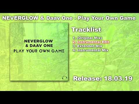 NEVERGLOW & Daav One - Play Your Own Game (Instrumental Edit)