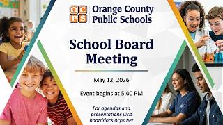 OCPS | 2026-05-12 School Board Meeting