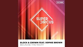 Musik-Video-Miniaturansicht zu Because the Night Songtext von Block & Crown & Sophie Brown