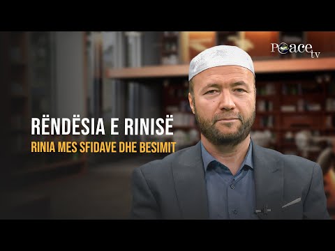 Rinia mes sfidave dhe besimit | 01. Rëndësia e rinisë - Mustafa Tërniqi