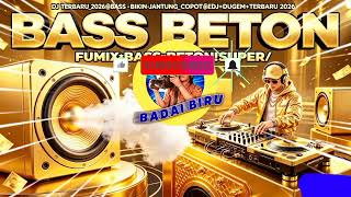 Download lagu DJ BASS BETON FUMIX 2026 mp3