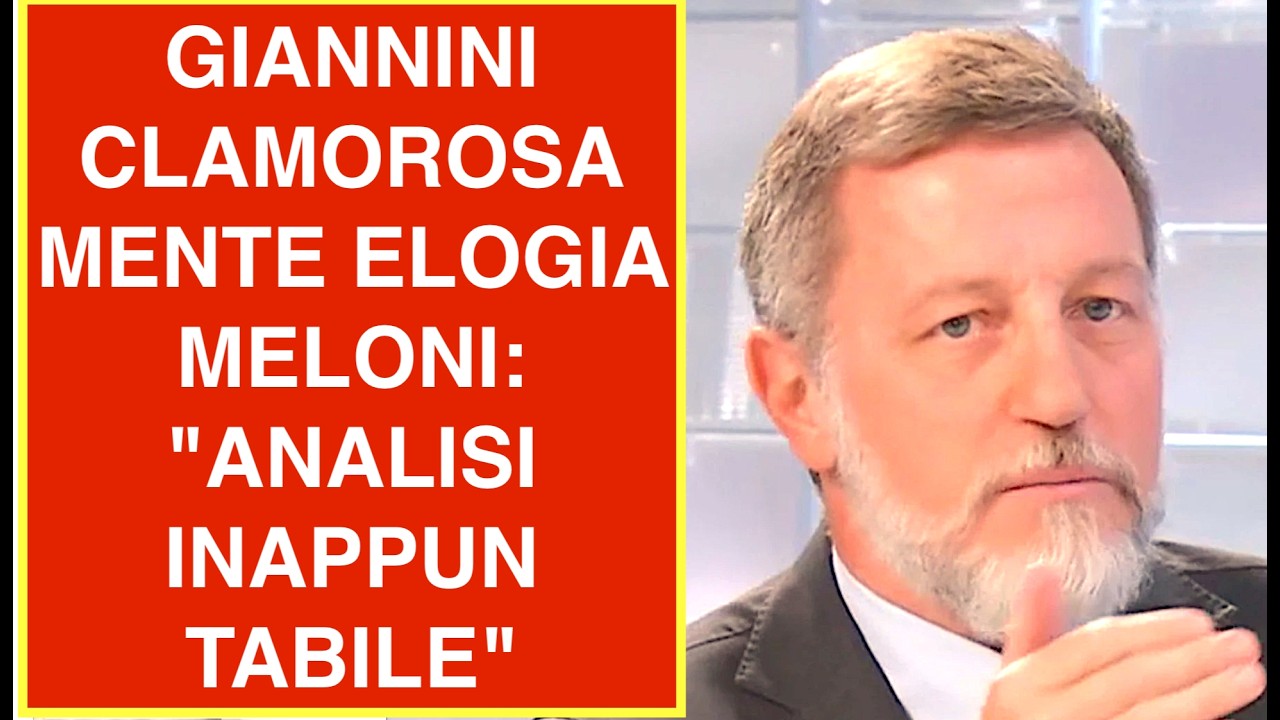 GIANNINI CLAMOROSAMENTE ELOGIA MELONI: "ANALISI INAPPUNTABILE"