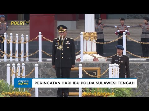 POLDA SULTENG PERINGATI HARI IBU KE-97 DORONG PEREMPUAN BERDAYA MENUJU INDONESIA EMAS