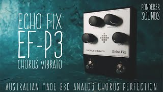 Video thumbnail for #115 Echo Fix - EF-P3 Chorus Vibrato by Ponderer Sounds