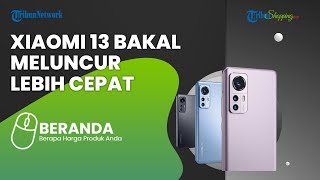 Xiaomi 13 Dikabarkan akan Meluncur Lebih Cepat dengan Snapdragon 8 Gen 2, Ini Bocoran Spesifikasinya