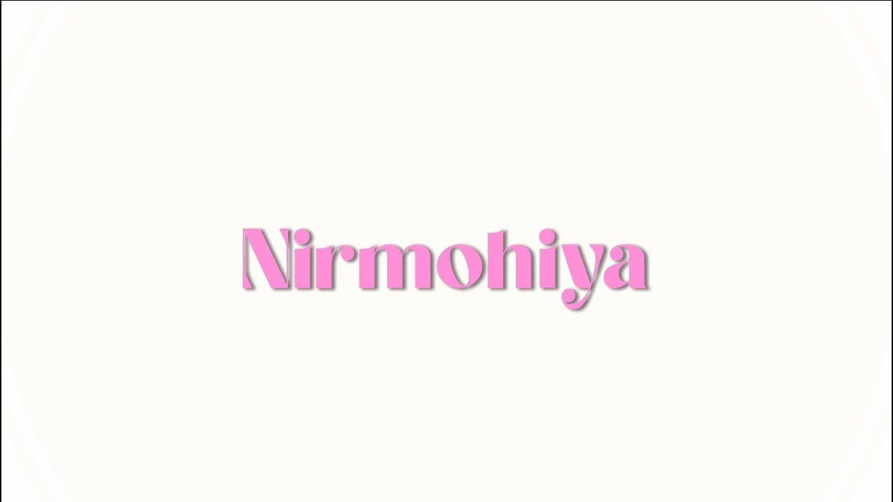 Thumbnail for Nirmohiya