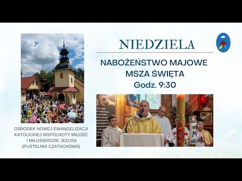Litania, Msza Święta, Modlitwy Charyzmatyczne. Transmisja Online. 14.05.2023 r. Godz.  9:30