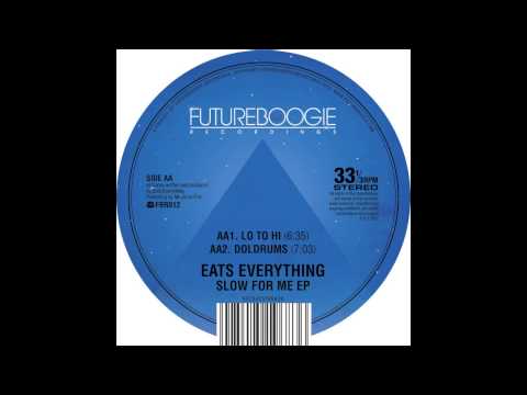 Eats Everything - Doldrums