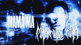 Download lagu SXLLX - MAMA MA mp3