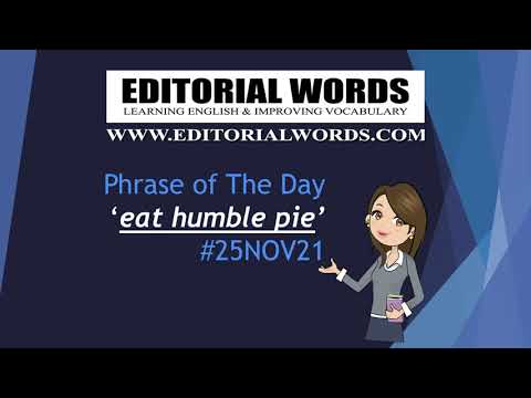 Phrase of the Day (eat humble pie) - 25NOV21