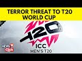 Terror Threat To T20 World Cup In West Indies From North Pakistan Report T20 World Cup N18V