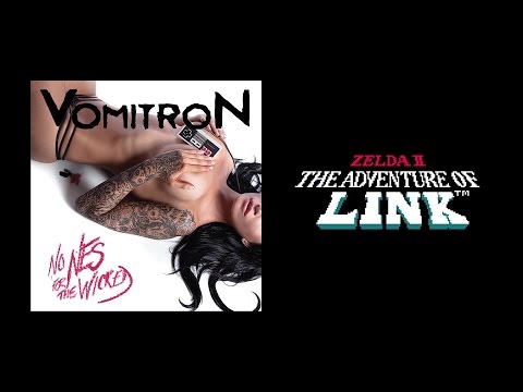 VomitroN - "Zelda II: The Adventure Of Link" - No NES For The Wicked (2011)