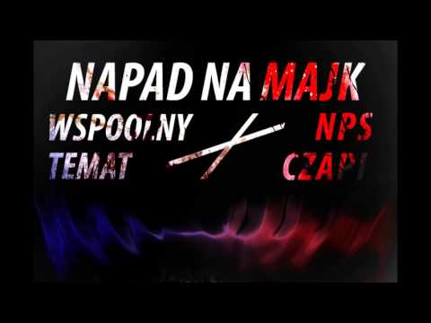 Wyważony Tekst feat. Czapi NPS - Napad Na Majk (prod.Smęcior)