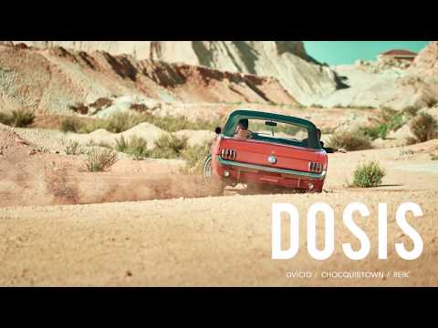 Dvicio, Reik, ChocQuidTown - Dosis (audio)