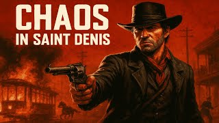 ๐ฅ Total Chaos in Saint Denis! | Arthur's Revenge Ride ๐๐ฅ (RDR2 Cinematic Longplay)