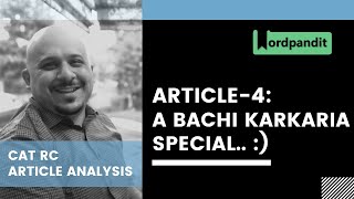 Article-4: CAT RC Article Analysis - A Bachi Karkaria Special