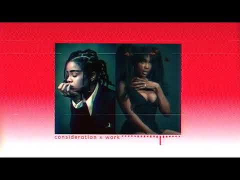 Consideration x Work [Remastered] | mashup
