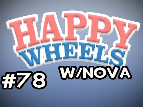 Happy Wheels w/Nova Ep.78 - Unintentionally Winning