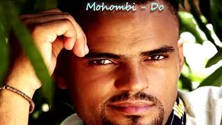 Mohombi - Do Me Right (High Sound Quality)